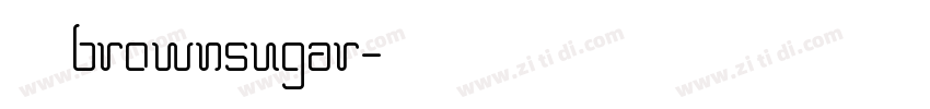 是 brownsugar字体转换